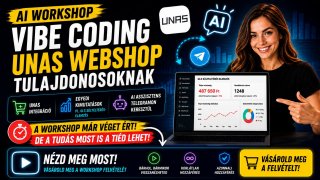 AI Workshop – Vibe Coding Unas Webshop tulajoknak